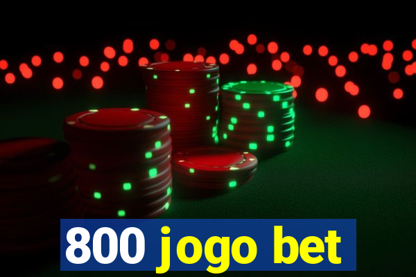 800 jogo bet